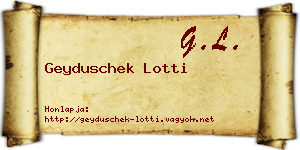 Geyduschek Lotti névjegykártya